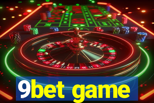 9bet game